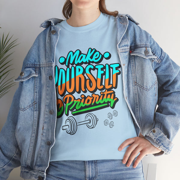 Make yourself a priority T-shirt, Gym T-shirt Heavy Cotton Tee, 8 colours, different sizes, Top Quality cotton, AU warehouse
