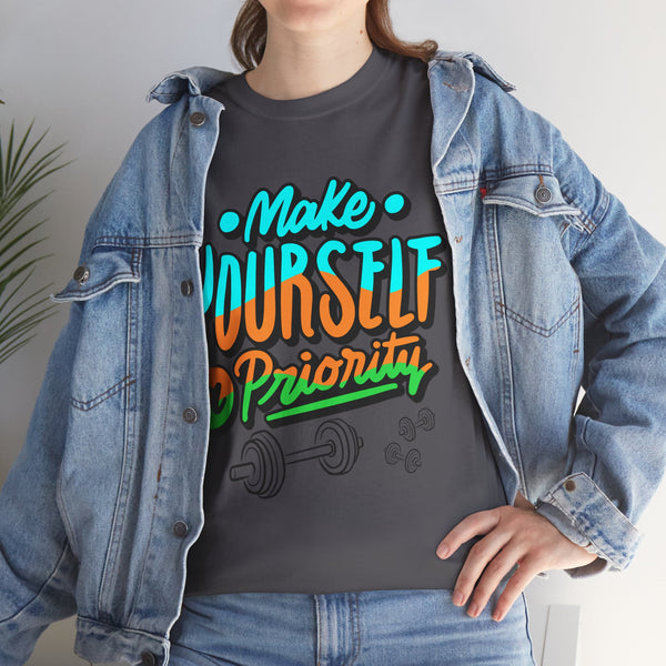 Make yourself a priority T-shirt, Gym T-shirt Heavy Cotton Tee, 8 colours, different sizes, Top Quality cotton, AU warehouse